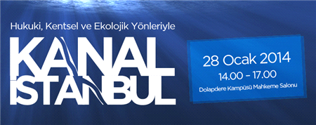 Kanal İstanbul Bilgi'de Tartışılıyor