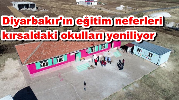 Diyarbakır'ın eğitim neferleri kırsaldaki okulları yeniliyor