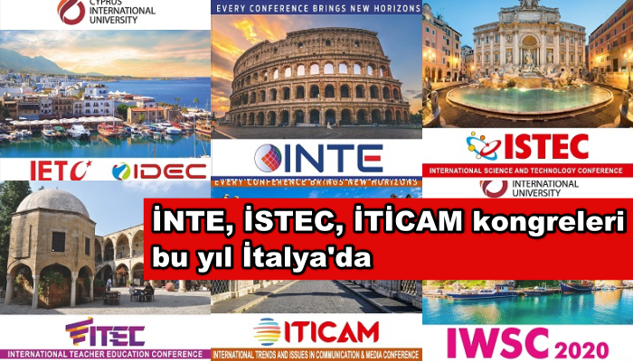 I congressi İNTE, İSTEC, İTİCAM quest'anno si svolgeranno in Italia