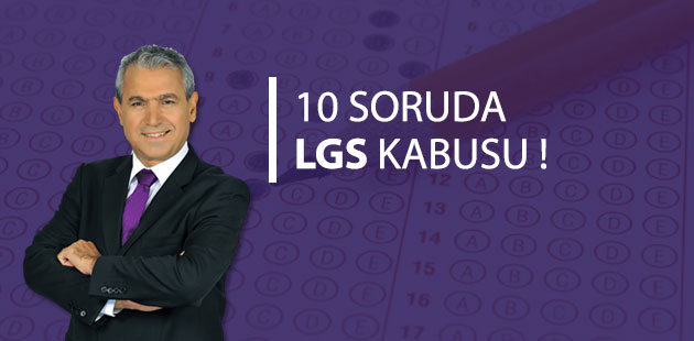 10 Soruda LGS Kabusu !