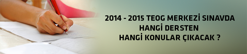 2015 TEOG'da Hangi Konular Çıkacak?