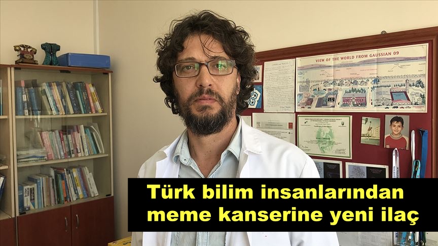 Türk bilim insanlarından meme kanserine yeni ilaç