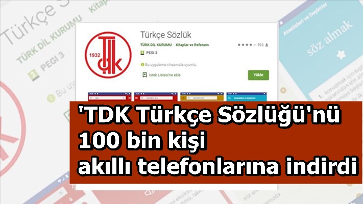 'TDK Türkçe Sözlüğü'nü 100 bin kişi akıllı telefonlarına indirdi