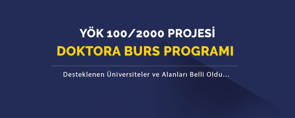 YÖK 100/2000 Projesi - Doktora Burs Programı