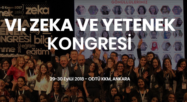 Zekâ ve yetenek alanının en kapsamlı etkinliği “VI. Zeka ve Yetenek Kongresi” Ankara’da yapılıyor!