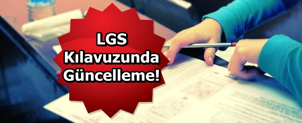 LGS kılavuzunda güncelleme!