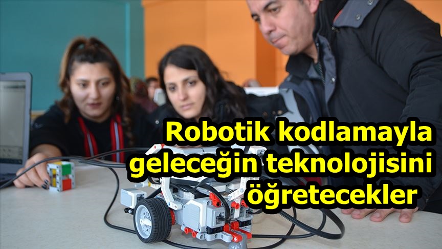 Robotik kodlamayla geleceğin teknolojisini öğretecekler  