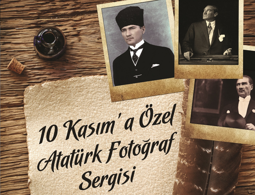Özel Fotoğraflarla Mustafa Kemal Atatürk Sergisi