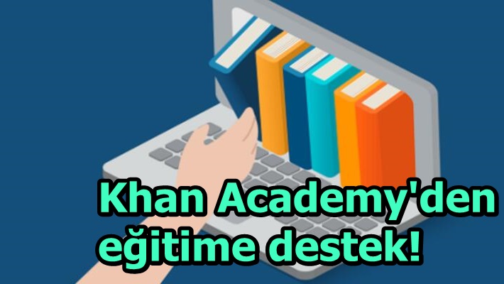 Khan Academy'den eğitime destek!