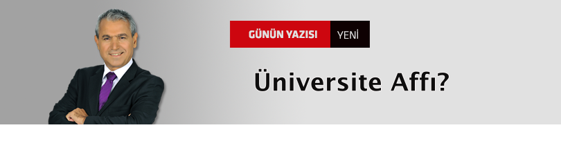Üniversite Affı?