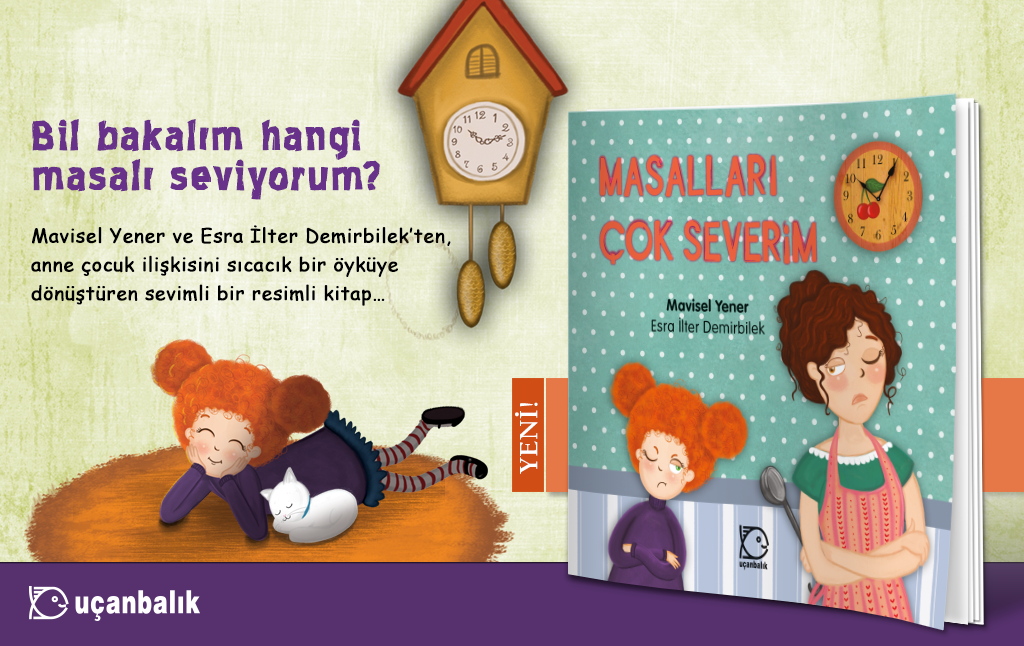 Mavisel Yener ve Esra İlter Demirbilek'ten yepyeni bir resimli kitap! 