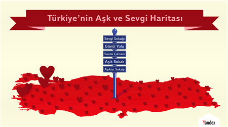   Yandex Türkiye’nin Aşk ve Sevgi Haritasını Çıkardı