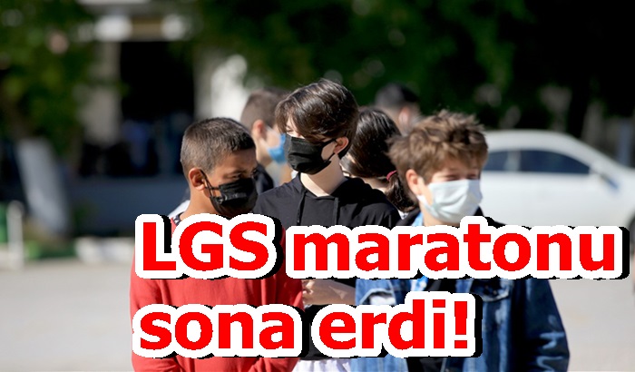 LGS maratonu sona erdi!