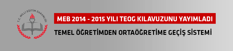 MEB 2014-2015 Yılı TEOG Kılavuzunu Yayımladı!