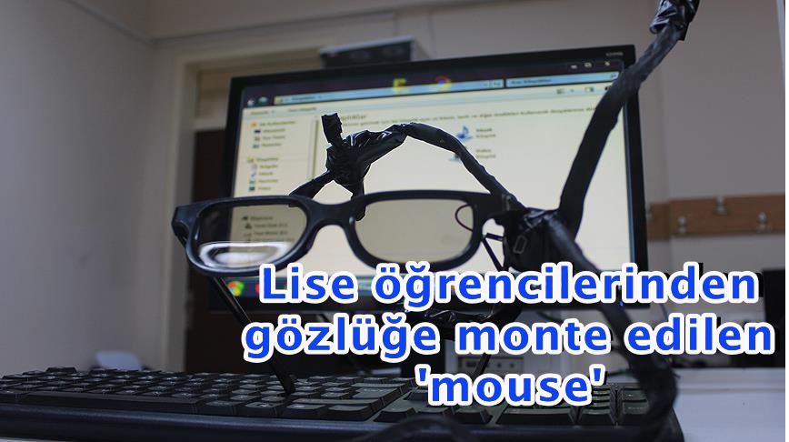 Lise öğrencilerinden gözlüğe monte edilen 'mouse'