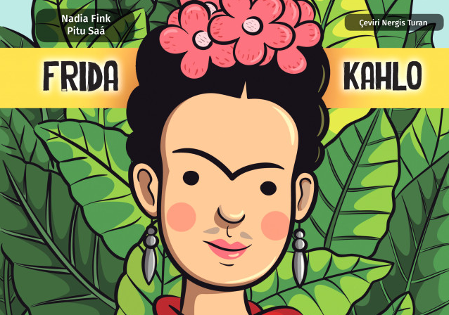 ​Bir Anti-prenses: Frida Kahlo  