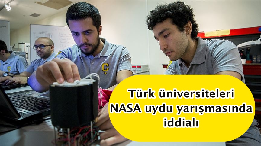 Türk üniversiteleri NASA uydu yarışmasında iddialı