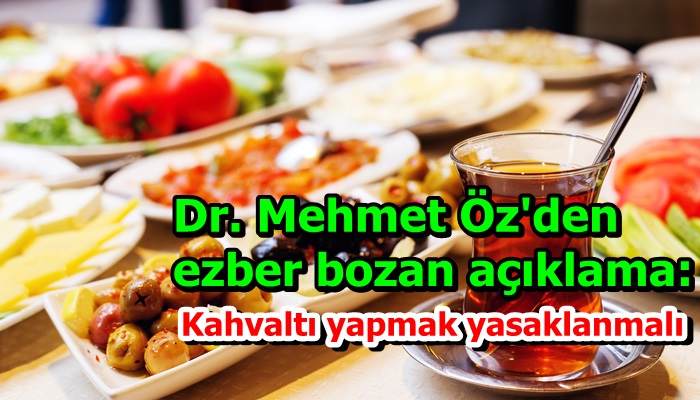 Dr. Mehmet Öz'den ezber bozan açıklama: Kahvaltı yapmak yasaklanmalı