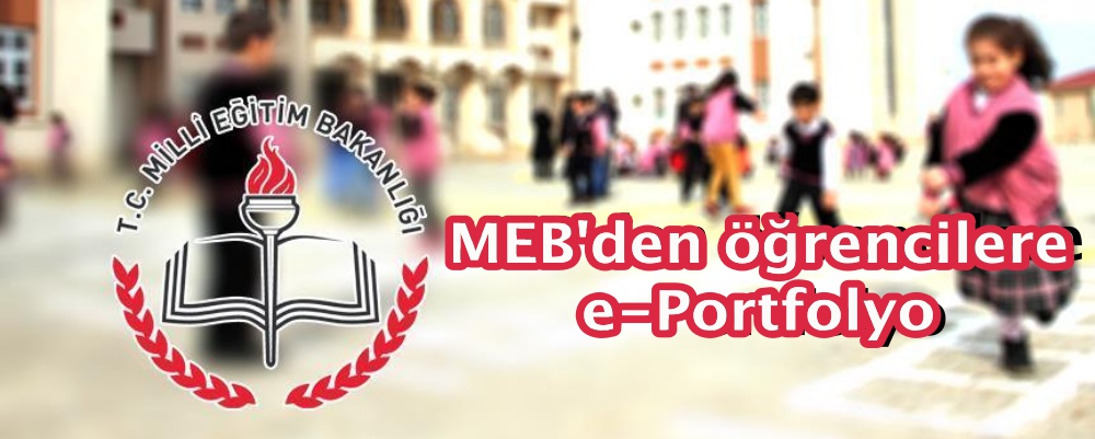 MEB'den öğrencilere e-Portfolyo