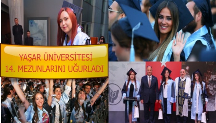 Yaşar Üniversitesi 14’üncü dönem mezunlarını uğurladı  